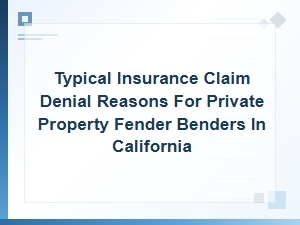 Why California Parking Lot Fender Bender Claims Are Denied